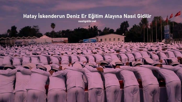 iskenderun deniz er eğitim alayı