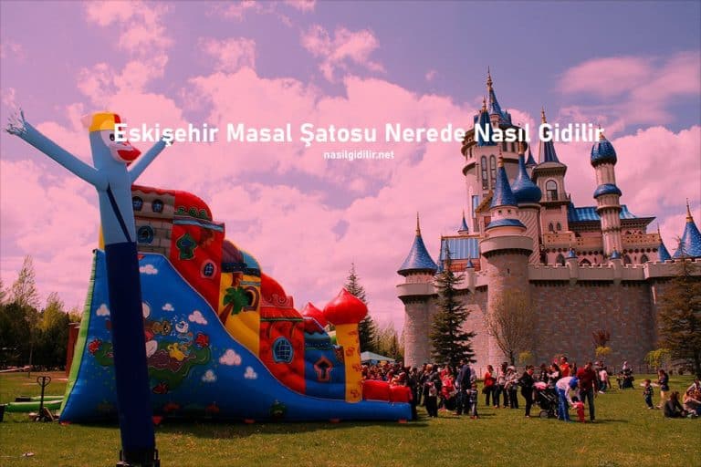 masal şatosu eskişehir