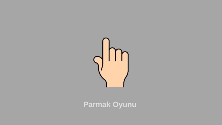 Parmak Oyunu Oyna
